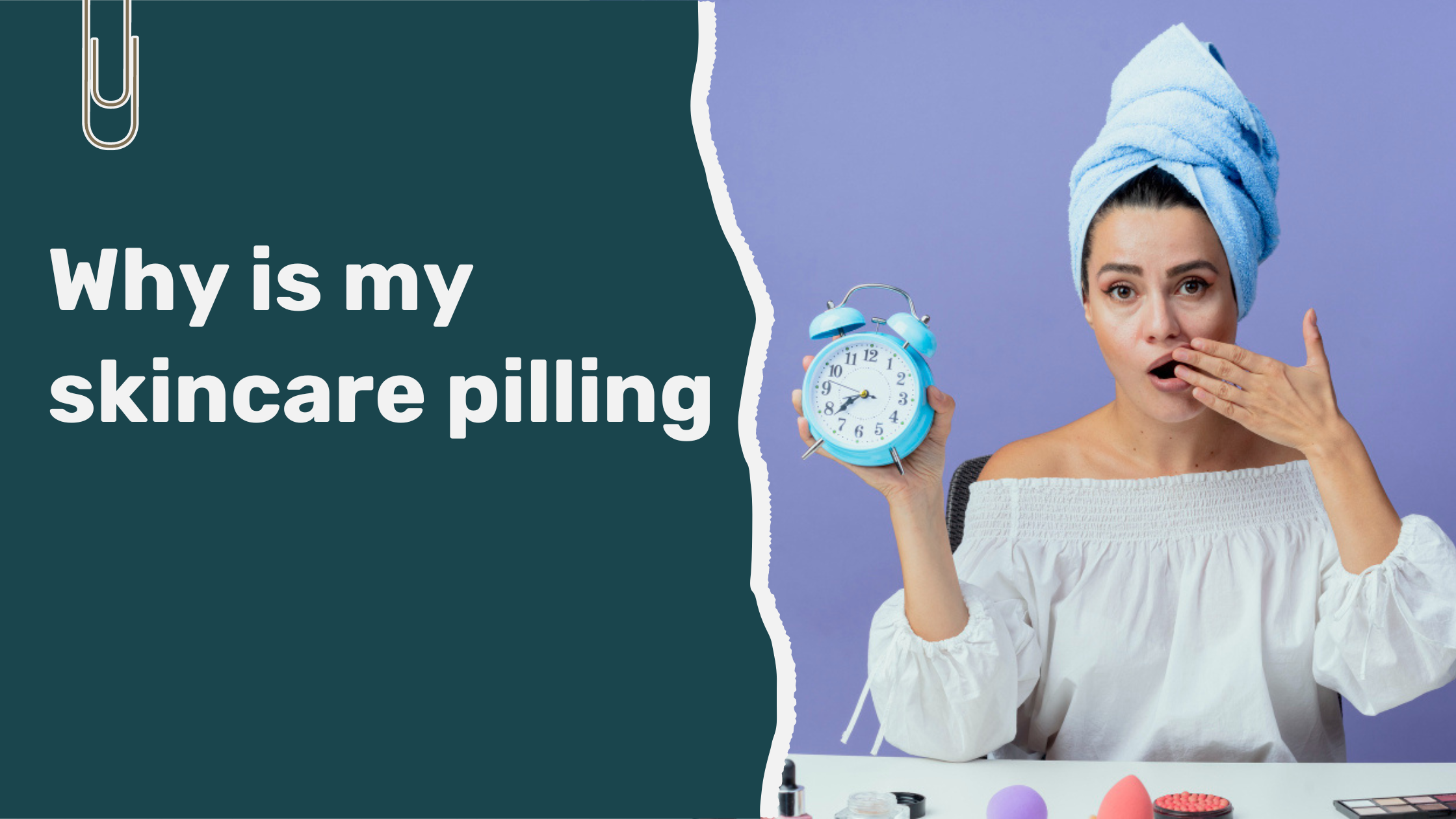 Read more about the article Why Is My Skincare Pilling?