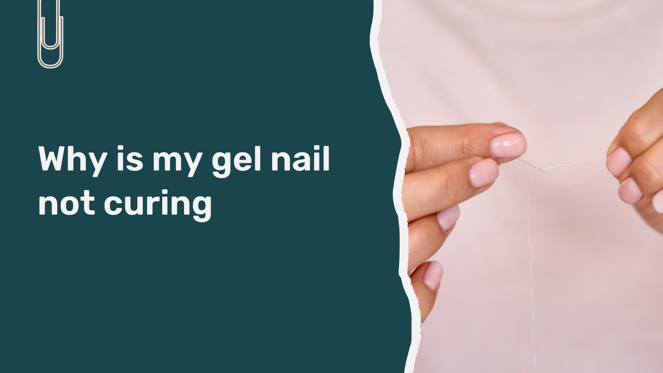 Read more about the article Why is My Gel Nail Not Curing